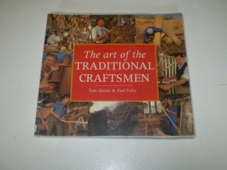 Stock image for The Art of the Traditional Craftsmen for sale by WorldofBooks