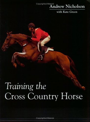 Stock image for Training the Cross Country Horse for sale by Decluttr