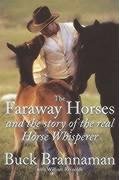 Beispielbild fr The Faraway Horses and the Story of the Real Horse Whisperer zum Verkauf von WorldofBooks