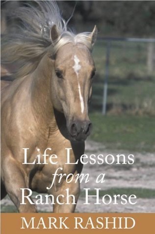 Stock image for Life Lessons from a Ranch Horse for sale by WorldofBooks