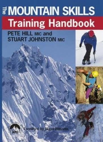 The Mountain Skills Training Handbook (9780715318485) by Hill, Pete