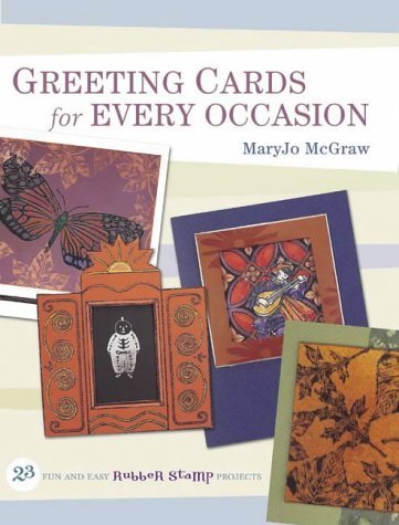 Greeting Cards for Every Occasion (9780715318812) by Mary Jo Mcgraw