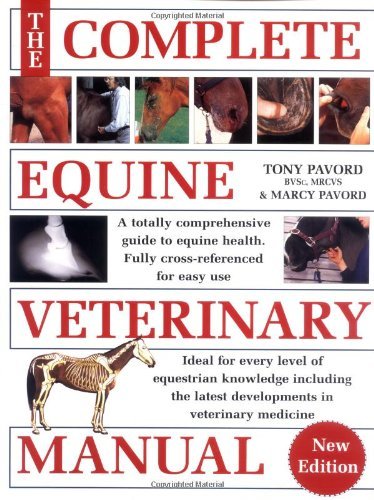 Stock image for The Complete Equine Veterinary Manual: A Comprehensive and Instant Guide to Equine Health for sale by KuleliBooks