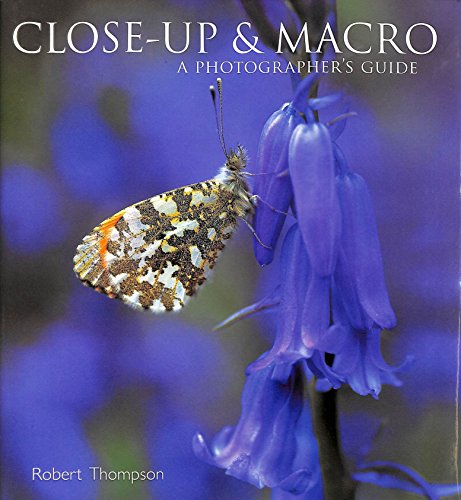 Beispielbild fr Close-Up and Macro: A Photographer's Guide zum Verkauf von WorldofBooks