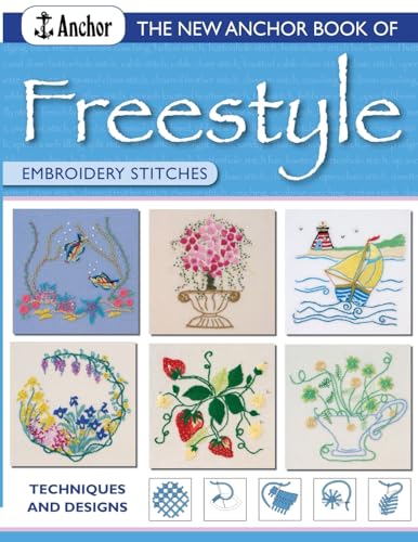 Stock image for New Anchor Book of Freestyle Embroidery Stitches for sale by HPB-Movies