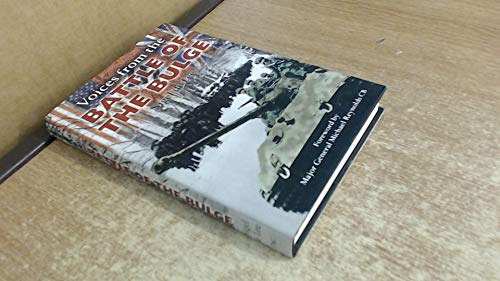 Beispielbild fr VOICES FROM THE BATTLE OF THE BULGE. zum Verkauf von Cambridge Rare Books