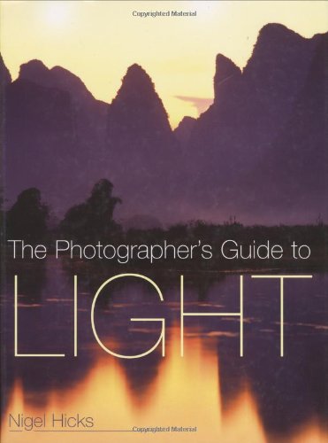 Beispielbild fr The Photographer's Guide to Light zum Verkauf von WorldofBooks