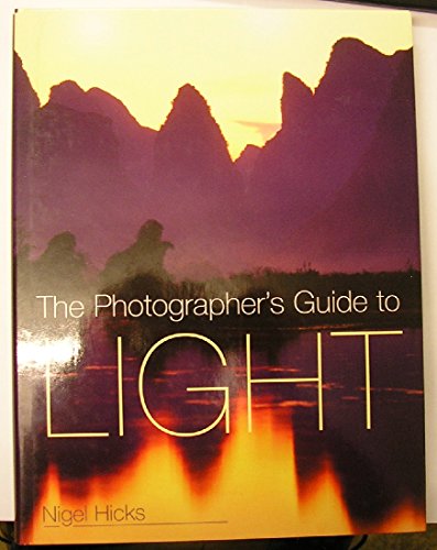 Stock image for The Photographer's Guide to Light for sale by WorldofBooks