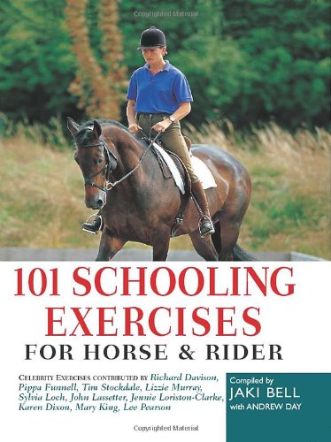 101 Schooling Exercises: For Horse & rider