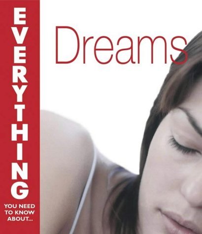 Beispielbild fr Dreams (Everything You Need to Know About. S.) zum Verkauf von AwesomeBooks