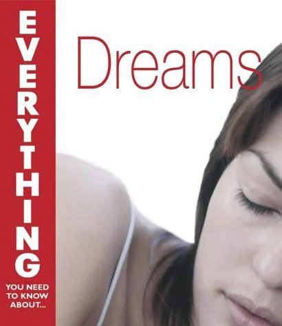 Stock image for Dreams (Everything You Need to Know About. S.) for sale by AwesomeBooks