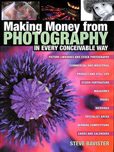 Beispielbild fr Making Money from Photography: In Every Conceivable Way zum Verkauf von WorldofBooks