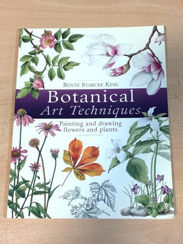 Beispielbild fr Botanical Art Techniques: Painting and Drawing Flowers and Plants zum Verkauf von WorldofBooks