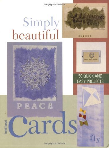 Beispielbild fr Simply Beautiful Cards: 50 Quick and Easy Projects zum Verkauf von WorldofBooks