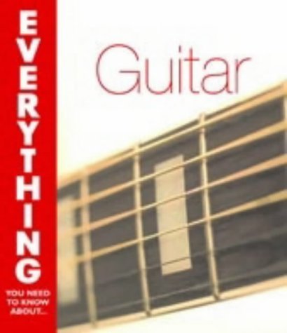 Imagen de archivo de Playing the Guitar (Everything You Need to Know About.) a la venta por Reuseabook