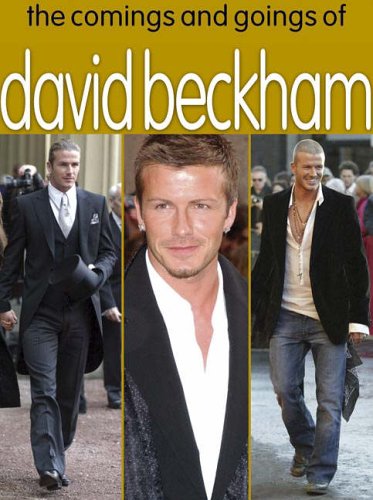 9780715321638: The Comings and Goings of David Beckham