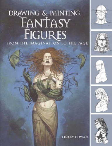 9780715321706: Drawing and Painting Fantasy Figures : From the Imagination to the Page
