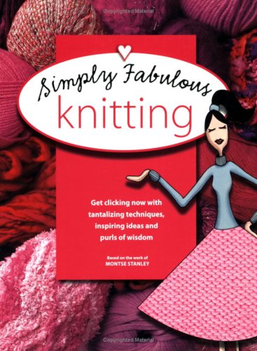 Beispielbild fr Simply Fabulous Knitting (Ultimate Guide To.) zum Verkauf von SecondSale