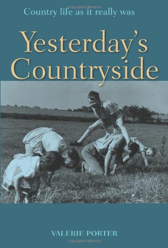9780715321966: Yesterday's Countryside: Country Life as it Really Was