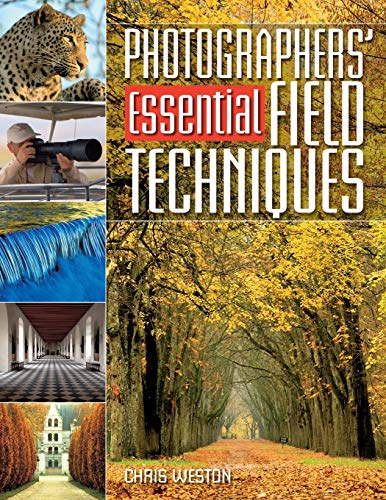 Beispielbild fr Photographers'Essential Field Techniques zum Verkauf von WorldofBooks