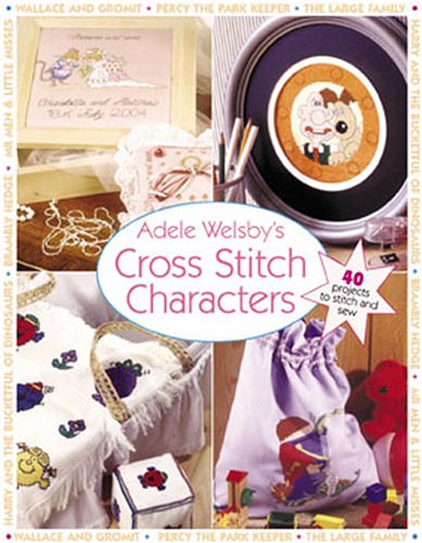 9780715322031: Adele Welsby Cross Stitch Characters: 40 Projects to Stitch and Sew