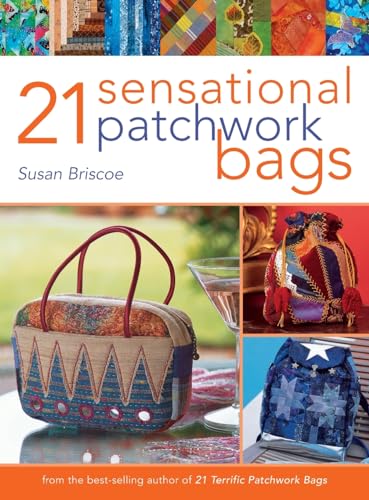 Stock image for 21 Sensational Patchwork Bags for sale by MusicMagpie