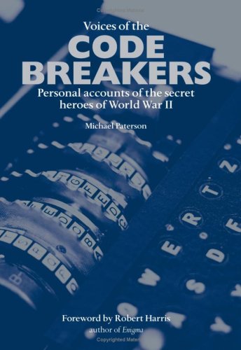 Beispielbild fr Voices from the Code Breakers: In World War II zum Verkauf von WorldofBooks