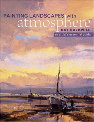 9780715323014: Painting Landscapes with Atmosphere: An Artist's Essential Guide