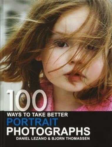 100 Ways to Take Better Portrait Photographs (9780715323229) by [???]