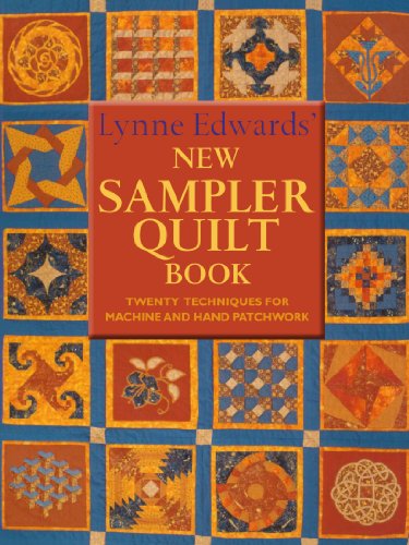 9780715323298: Lynne Edwards' New Sampler Quilt Book: Twenty Techniques for Machines and Hand Patchwork: Twenty Techniques for Machis and Hand Patchwork