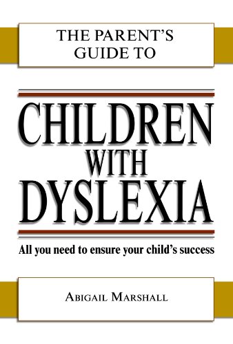 Beispielbild fr CHILDREN WITH DYSLEXIA (PARENT'S GUIDE TO.) zum Verkauf von WorldofBooks