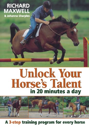 9780715323694: Unlock Your Horse's Talent in 20 Minutes a Day: A 3-Step Training Program for Every Horse