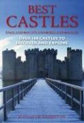 Imagen de archivo de Best Castles: England, Scotland, Ireland, Wales : Over 100 Castles to Discover and Explore a la venta por Better World Books