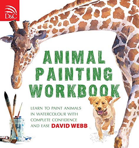 9780715324547: Animal Painting Workbook: Learn to Paint Animals in Watercolour with Complete Confidence and Ease