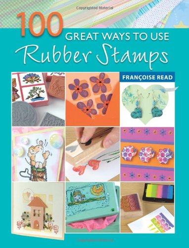 Imagen de archivo de 100 Great Ways to use Rubber Stamps a la venta por WorldofBooks