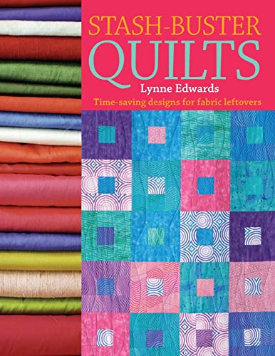 Beispielbild fr Stash Buster Quilts: 14 Time-saving Designs to Use Up Fabric Scraps zum Verkauf von Books From California