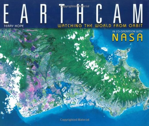 Imagen de archivo de Earthcam: Watching the World from Orbit a la venta por WorldofBooks