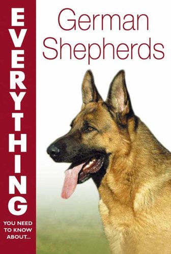 Stock image for German Shepherds (Everything You Need to Know About. S.) for sale by WorldofBooks