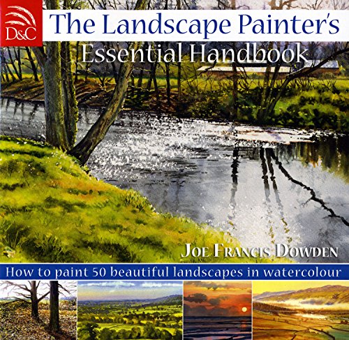 Beispielbild fr The Landscape Painter's Essential Handbook: How to Paint 50 Beautiful Landscapes in Watercolour zum Verkauf von WorldofBooks