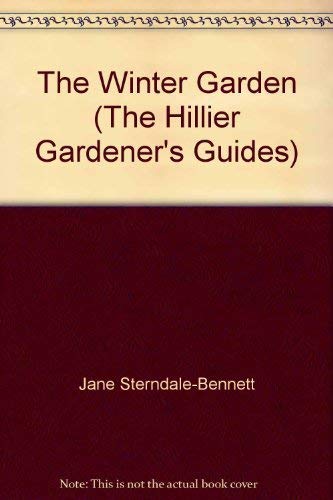 9780715325384: The Winter Garden (The Hillier Gardener's Guides)