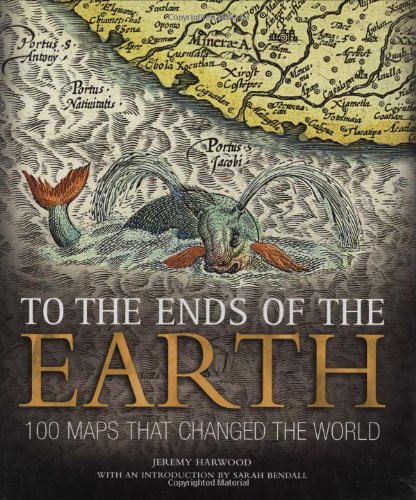 9780715325391: To the Ends of the Earth: 100 Maps That Changed the World
