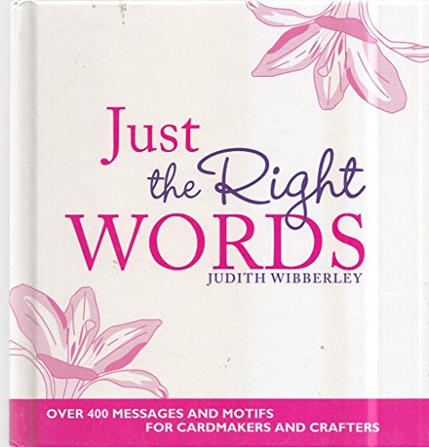 Stock image for Just the Right Words for sale by WorldofBooks