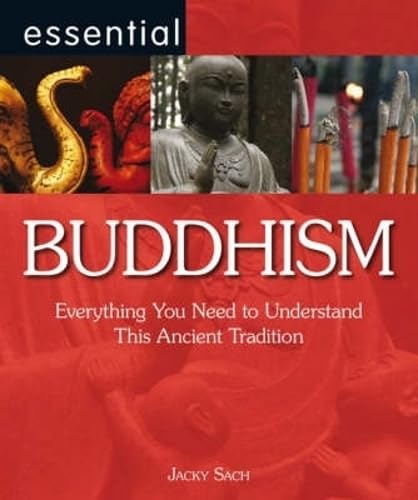 Stock image for Essential Buddhism: Everything You Need to Understand This Ancient Tradition (Essential Series) for sale by WorldofBooks