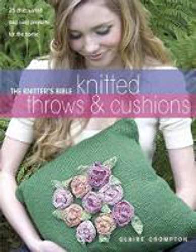 Stock image for Knitter's Bible Afghans & Pillows: 25 Chic, Stylish and Cosy Projects for Your Home for sale by WorldofBooks