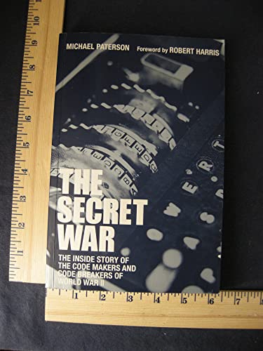9780715327432: The Secret War the inside story of the code makers and code breakers of world war II (The inside story of the code makers and code breakers of worl war II)