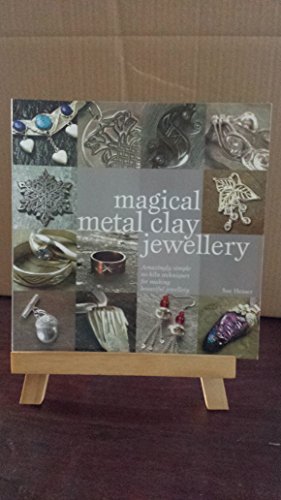 9780715327654: Magical Metal Clay Jewellery