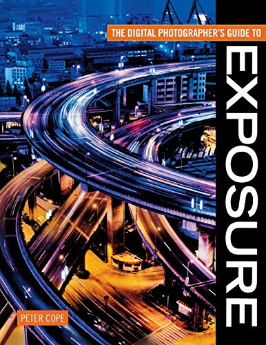 Imagen de archivo de The Digital Photographer's Guide to Exposure a la venta por Better World Books: West