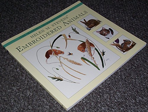 9780715327869: Helen M. Stevens' Embroidered Animals (Masterclass Embroidery)