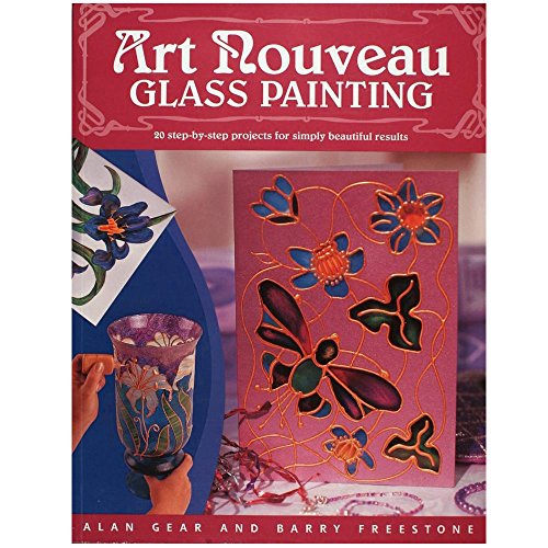 9780715327883: Art Nouveau Glass Painting: 20 Step-by-Step Projects for Simply Beautiful Results