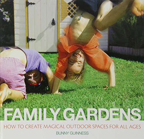 9780715327951: Family Gardens: How to Create Magical Spaces for All Ages